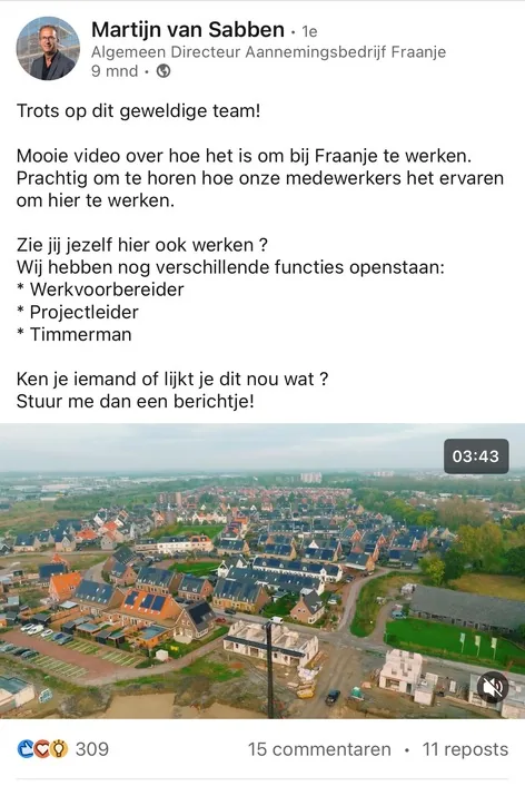 Bericht van Martijn van Sabben: "Trots op dit geweldige team! Mooie video over hoe het is om bij Fraanje te werken."